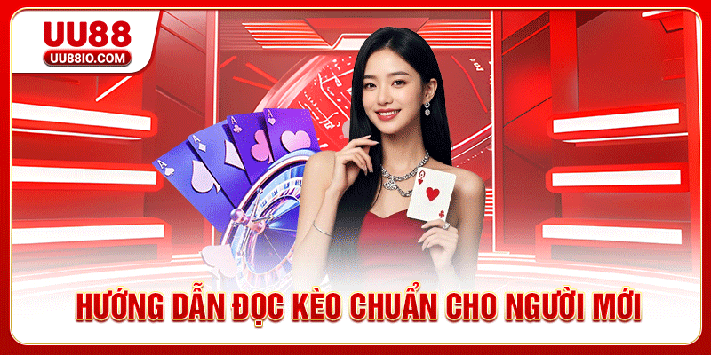 Hướng dẫn đọc kèo chuẩn cho người mới