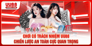 Chơi có trách nhiệm UU88