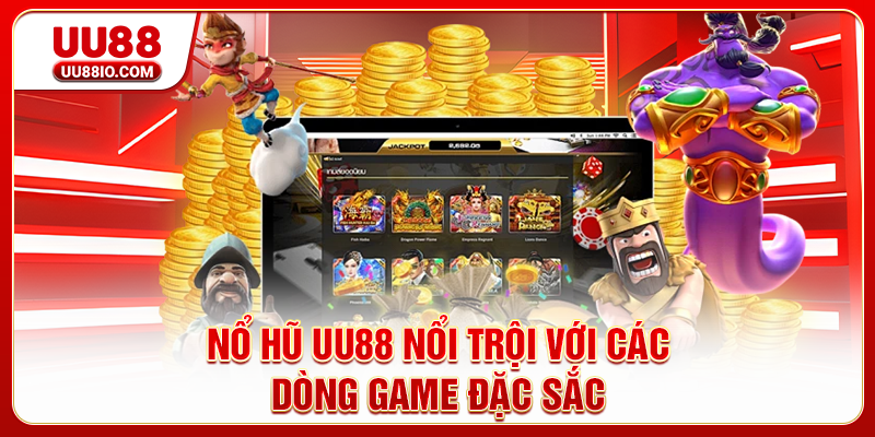 Nổ hũ UU88 nổi trội với các dòng game đặc sắc